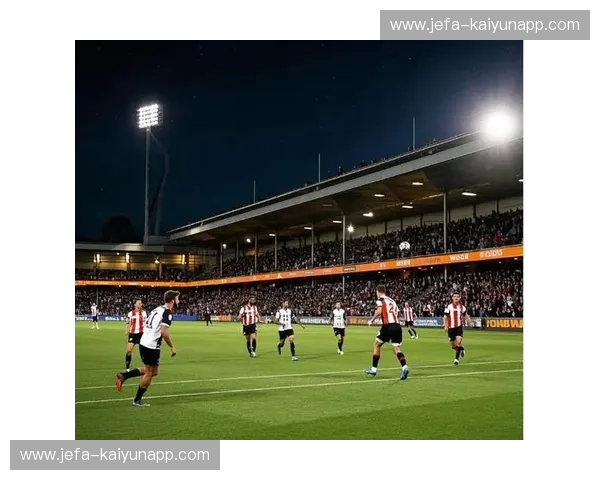 绿茵风暴：当无畏青春撞上芬洛的钢铁意志——荷乙巅峰对决全解析